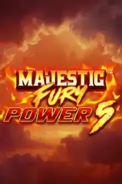 Majestic Fury Power 5