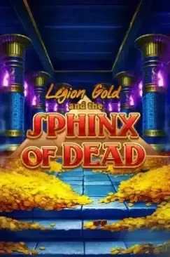 Legion Gold and the Sphinx of Dead