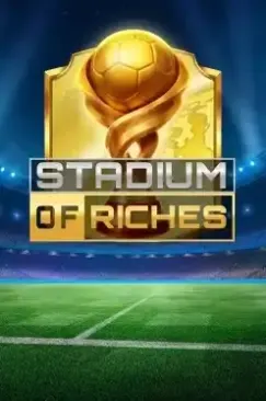 Stadium of Riches